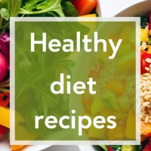 Healthy Diet Recipes